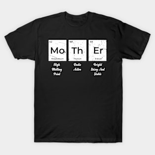 Womens Mother Periodic Table Elements of a Mother's Day T-Shirt